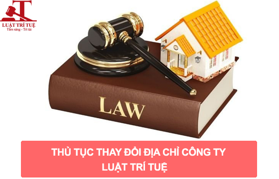 thủ tục thay đổi địa chỉ công ty