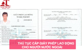 Thủ tục cấp giấy phép cho người lao động nước ngoài tại Việt Nam